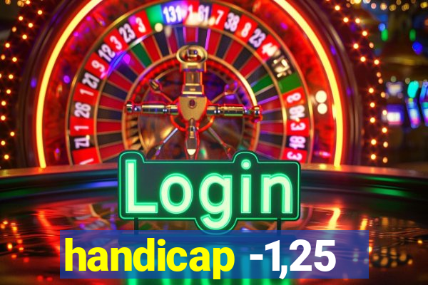handicap -1,25