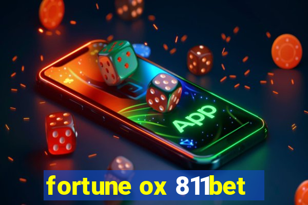 fortune ox 811bet