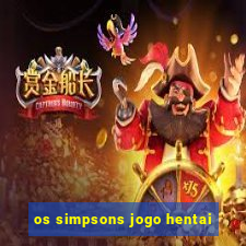 os simpsons jogo hentai