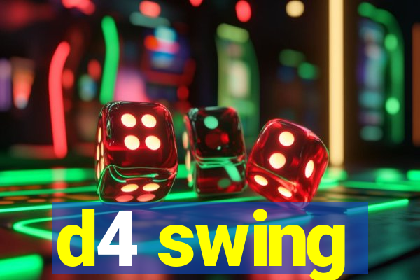 d4 swing