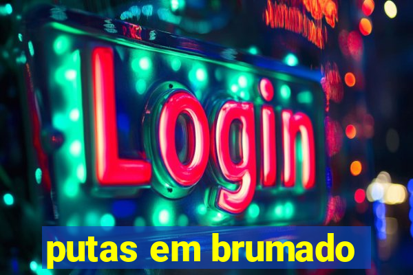 putas em brumado