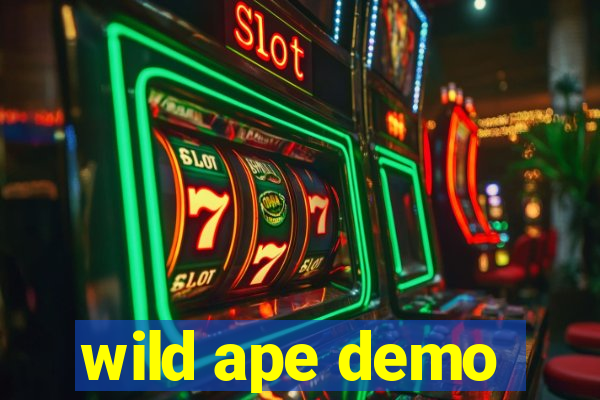 wild ape demo