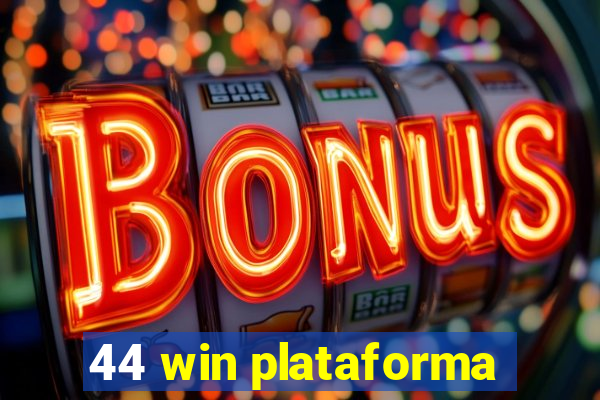44 win plataforma