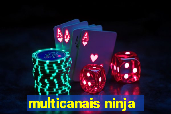 multicanais ninja