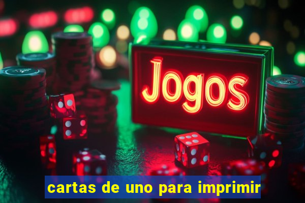 cartas de uno para imprimir