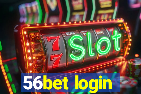 56bet login