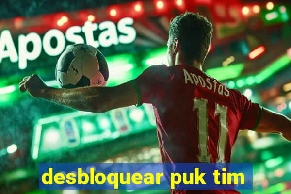 desbloquear puk tim