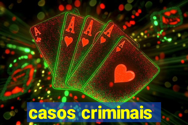 casos criminais
