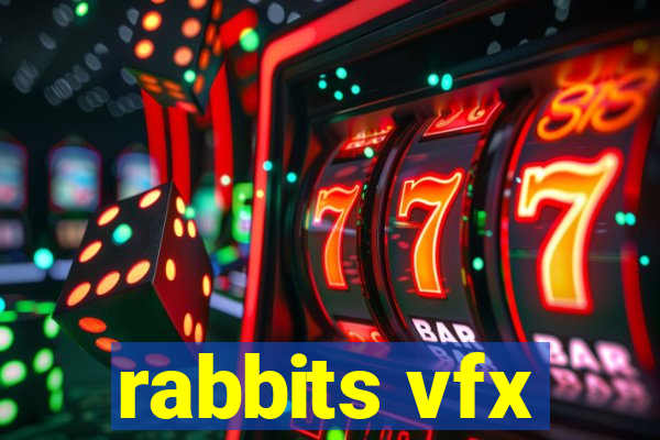 rabbits vfx