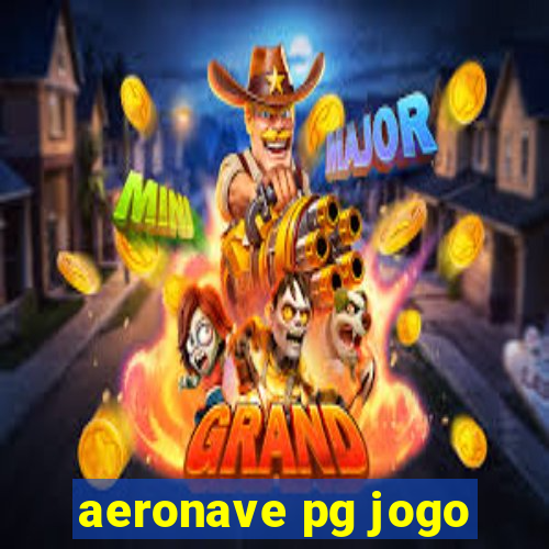 aeronave pg jogo