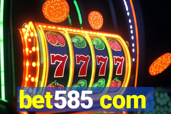 bet585 com