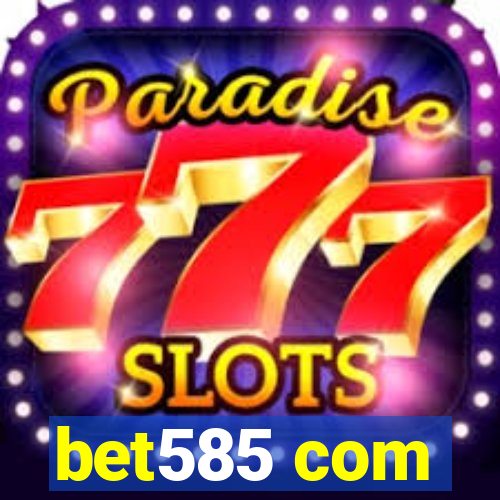 bet585 com