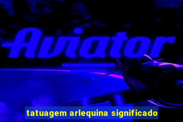 tatuagem arlequina significado