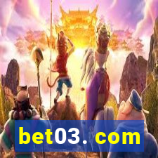 bet03. com
