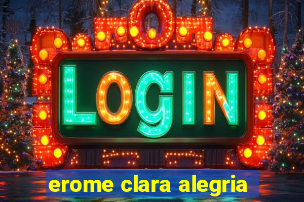 erome clara alegria