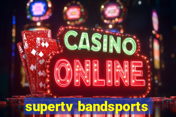 supertv bandsports