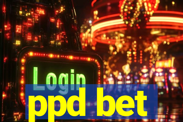 ppd bet