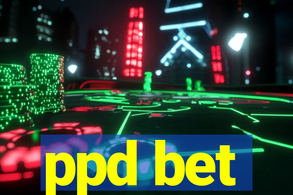 ppd bet