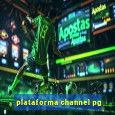 plataforma channel pg
