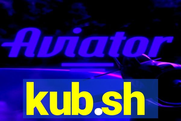 kub.sh