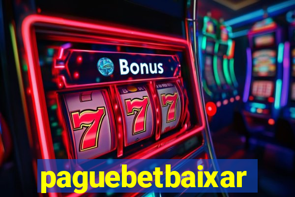 paguebetbaixar