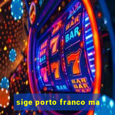 sige porto franco ma