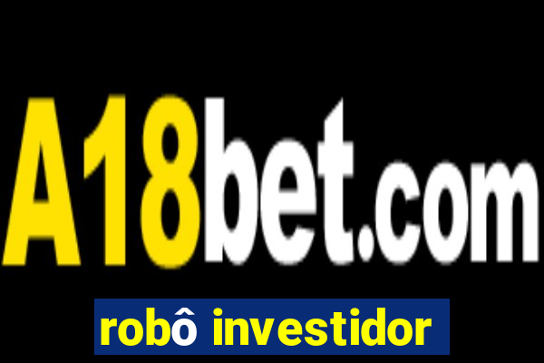 robô investidor