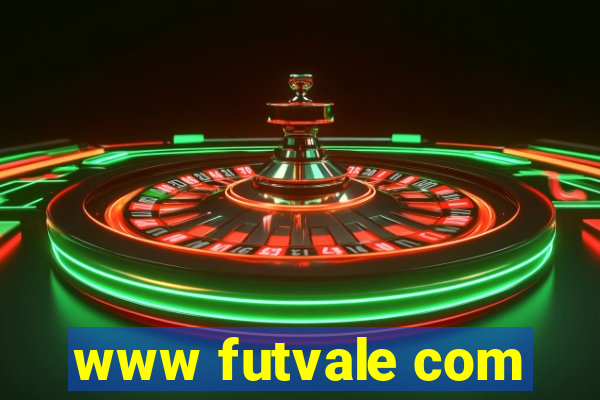 www futvale com