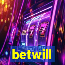 betwill