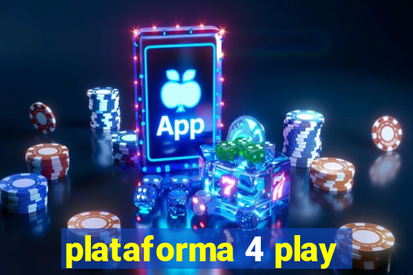 plataforma 4 play