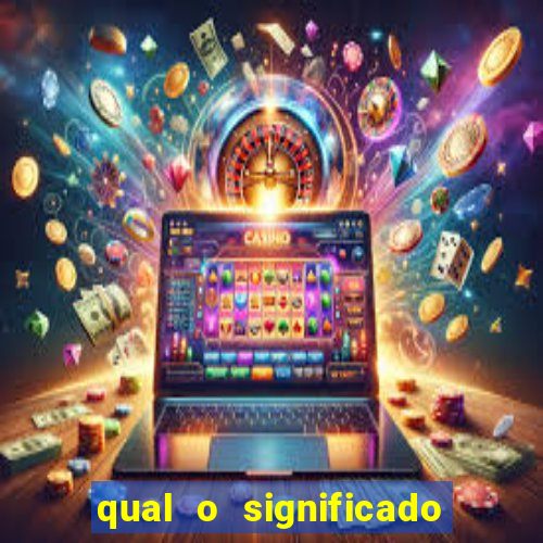 qual o significado do jogo