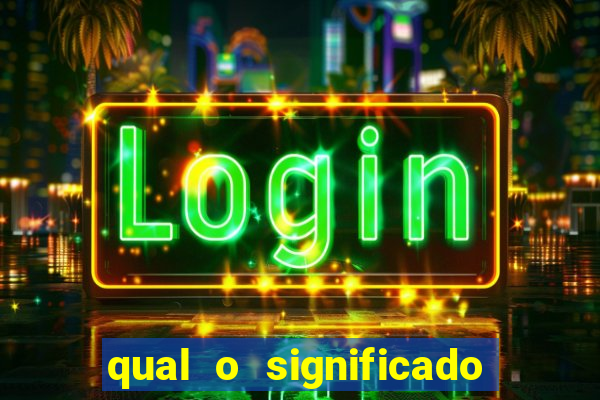 qual o significado do jogo