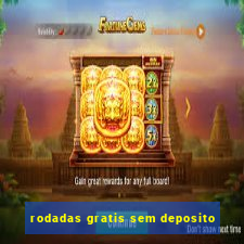 rodadas gratis sem deposito