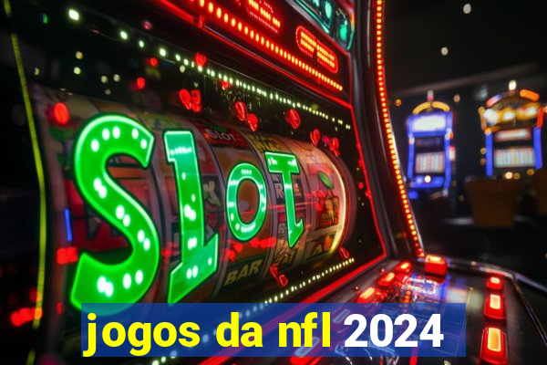 jogos da nfl 2024