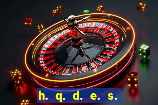 h. q. d. e. s. e. x. o.