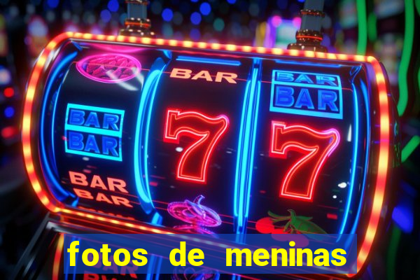 fotos de meninas bonitas sem