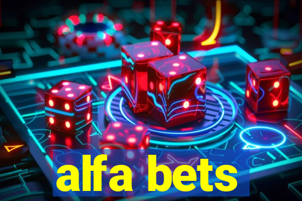 alfa bets
