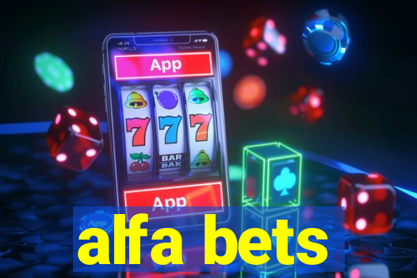 alfa bets