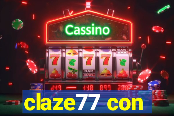 claze77 con