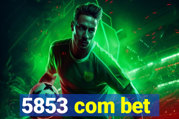 5853 com bet
