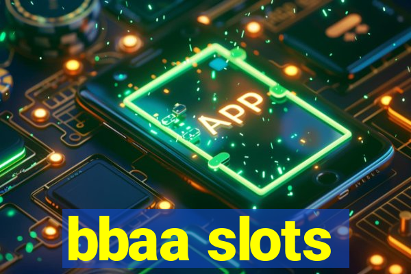 bbaa slots