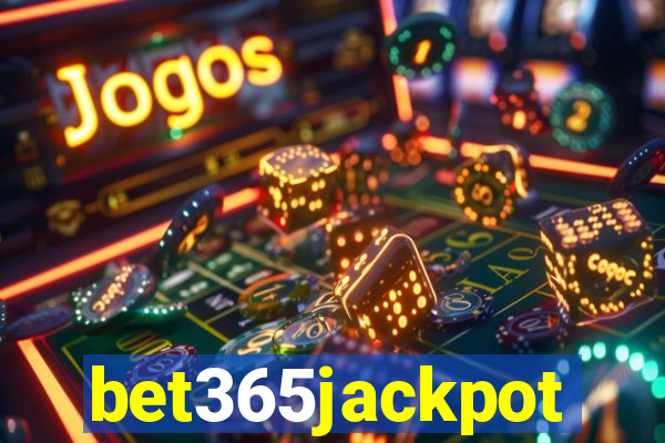 bet365jackpot