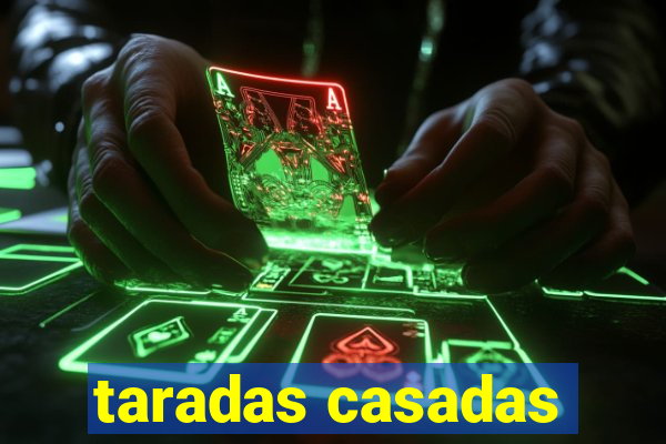 taradas casadas