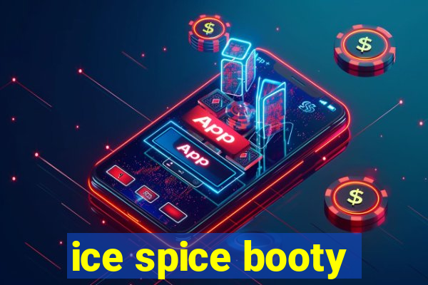 ice spice booty
