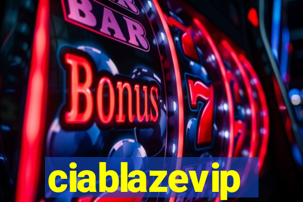 ciablazevip