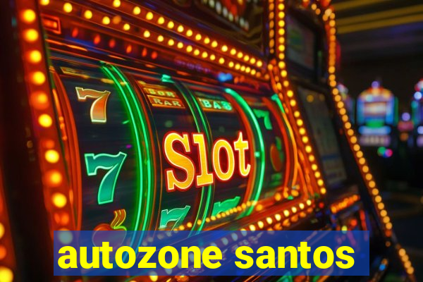 autozone santos