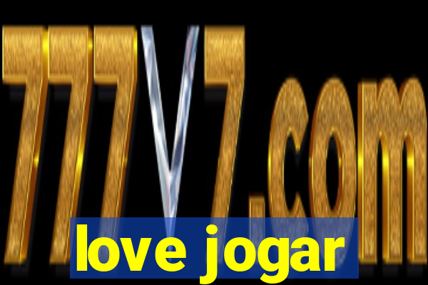 love jogar