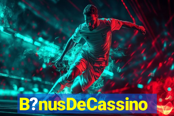 B?nusDeCassino
