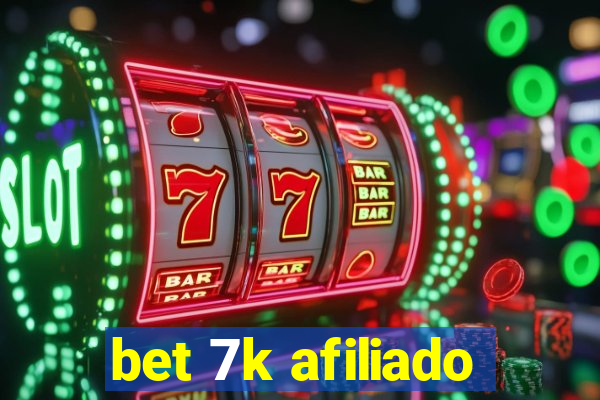bet 7k afiliado