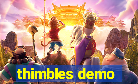 thimbles demo